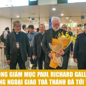 Đức Tổng Giám mục Paul Richard Gallagher, Bộ trưởng Ngoại giao Toà Thánh đã tới Việt Nam